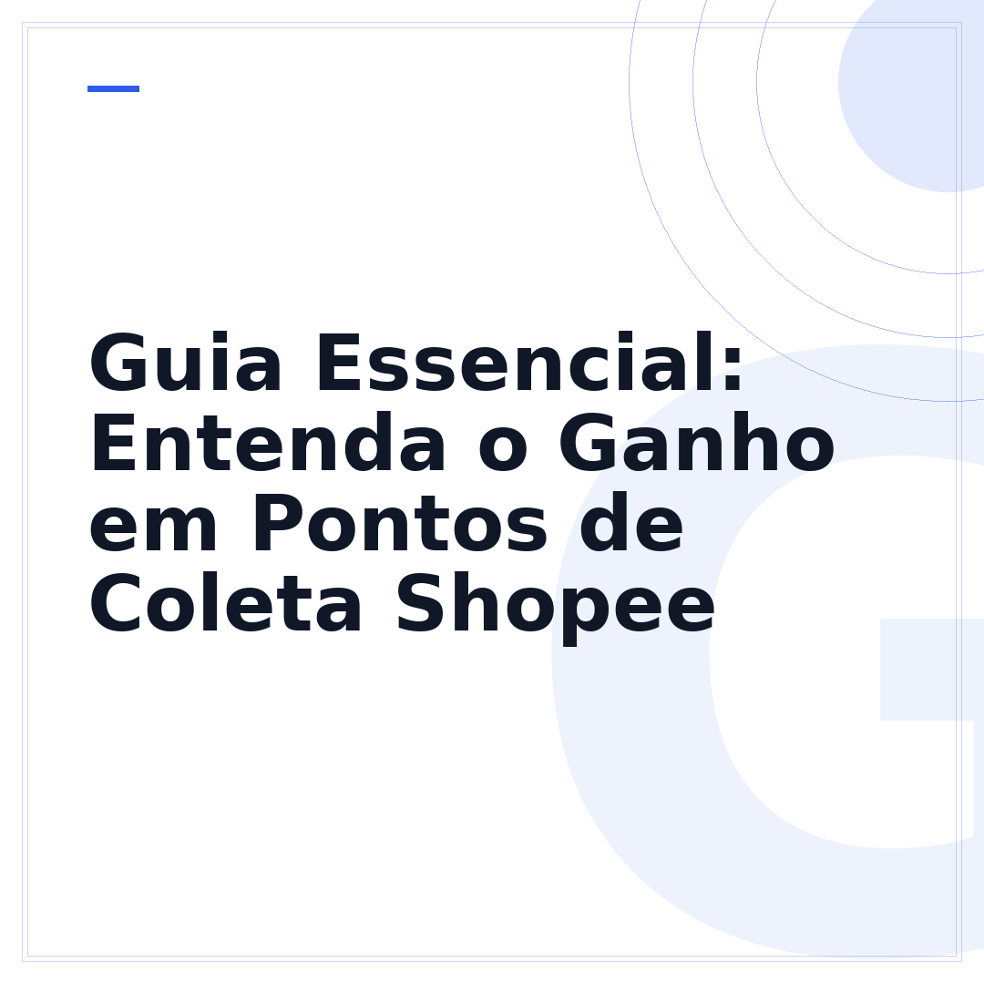 Guia Essencial: Entenda o Ganho em Pontos de Coleta Shopee