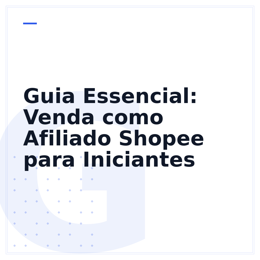 Guia Essencial: Venda como Afiliado Shopee para Iniciantes