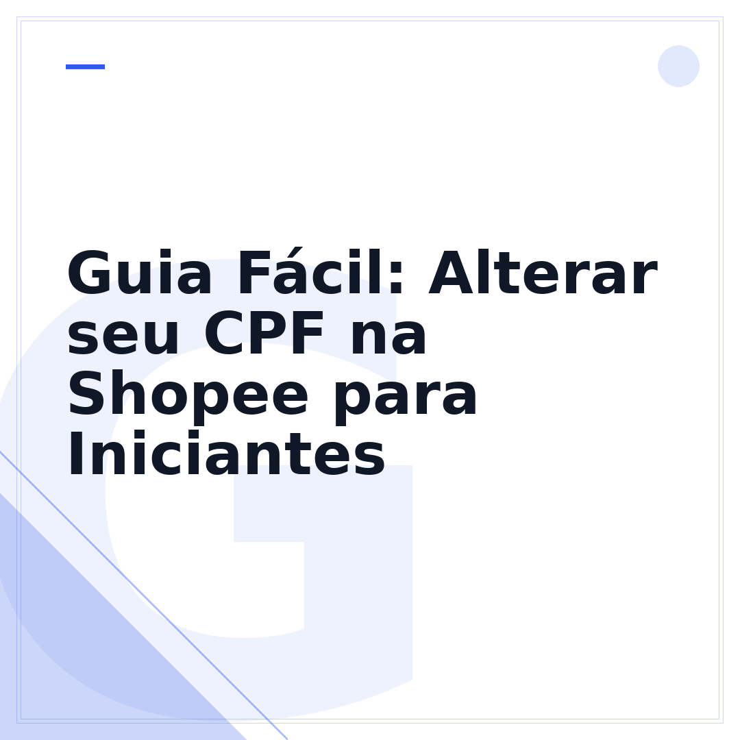 Guia Fácil: Alterar seu CPF na Shopee para Iniciantes