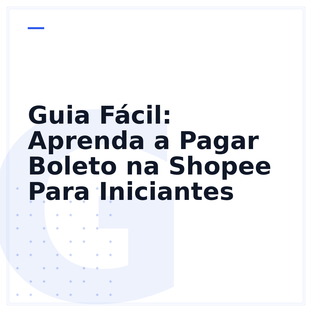 Guia Fácil: Aprenda a Pagar Boleto na Shopee Para Iniciantes