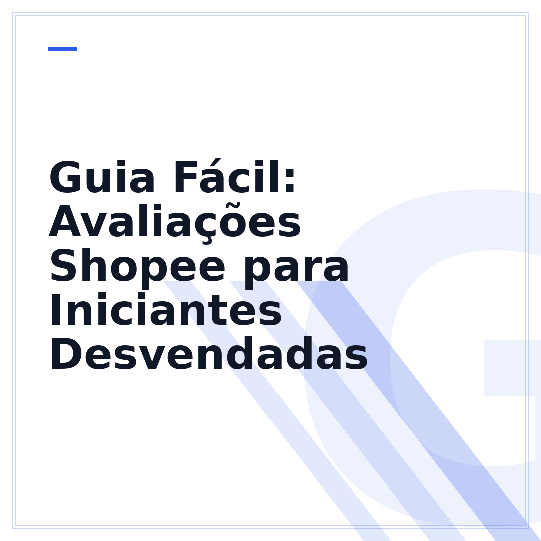 Guia Fácil: Avaliações Shopee para Iniciantes Desvendadas