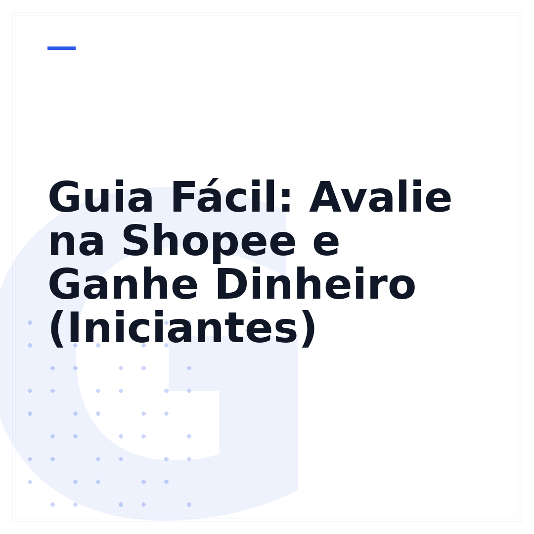 Guia Fácil: Avalie na Shopee e Ganhe Dinheiro (Iniciantes)
