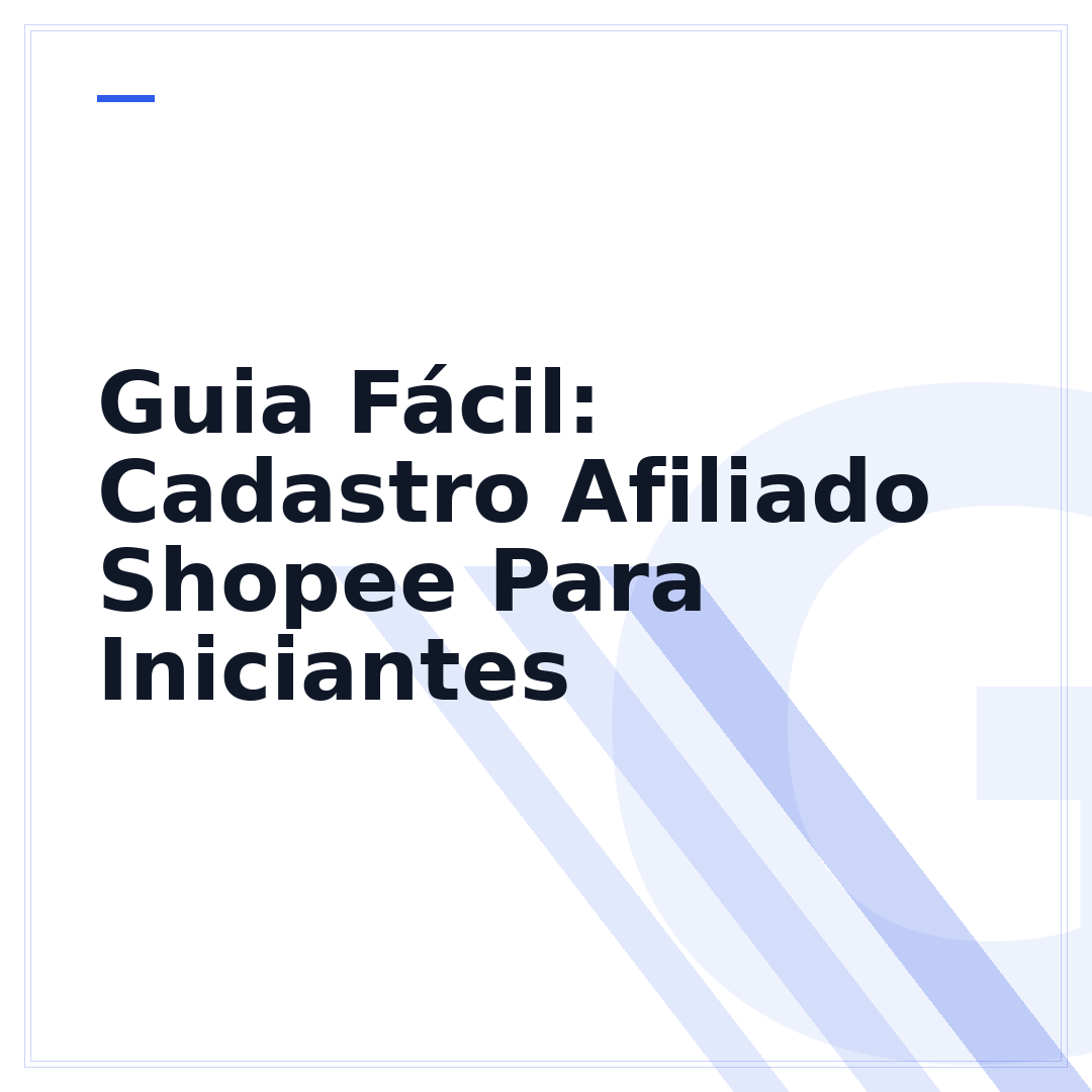Guia Fácil: Cadastro Afiliado Shopee Para Iniciantes