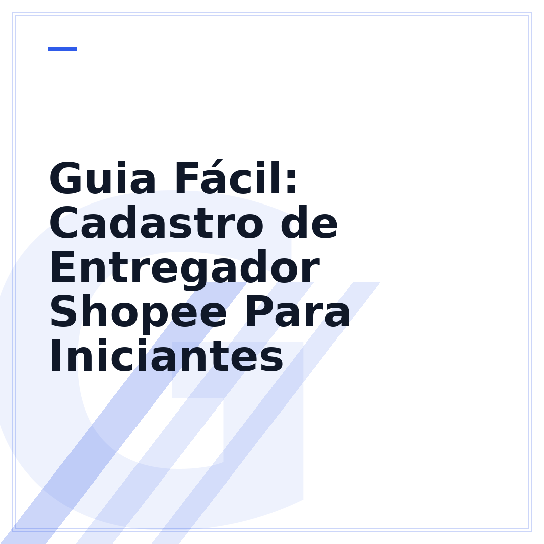 Guia Fácil: Cadastro de Entregador Shopee Para Iniciantes