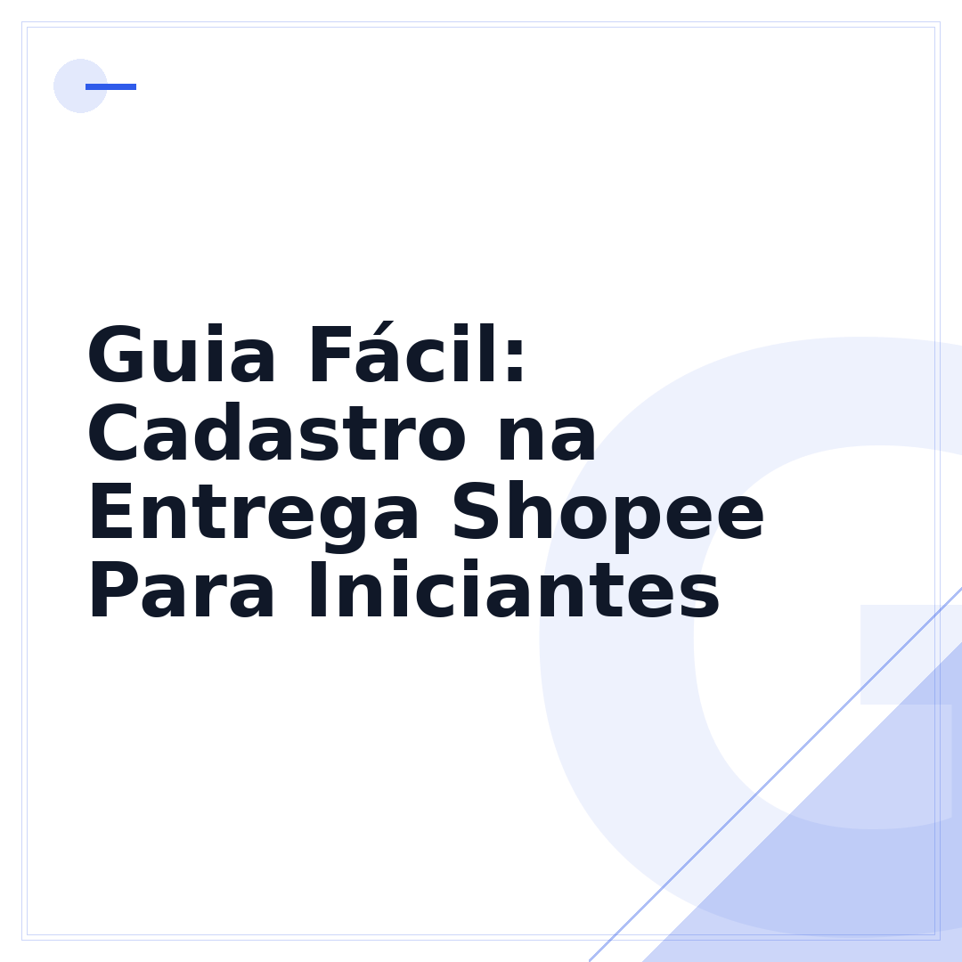 Guia Fácil: Cadastro na Entrega Shopee Para Iniciantes