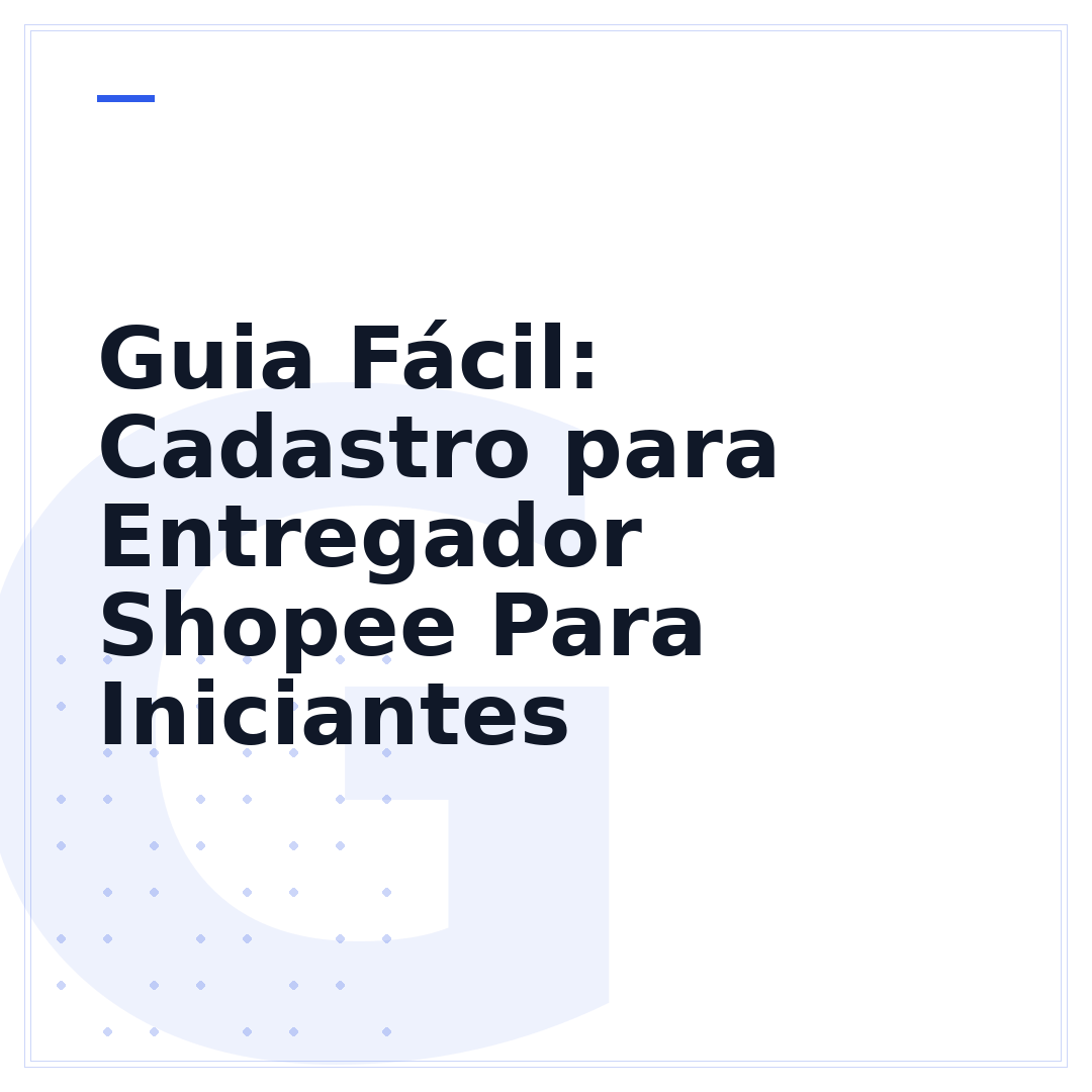 Guia Fácil: Cadastro para Entregador Shopee Para Iniciantes