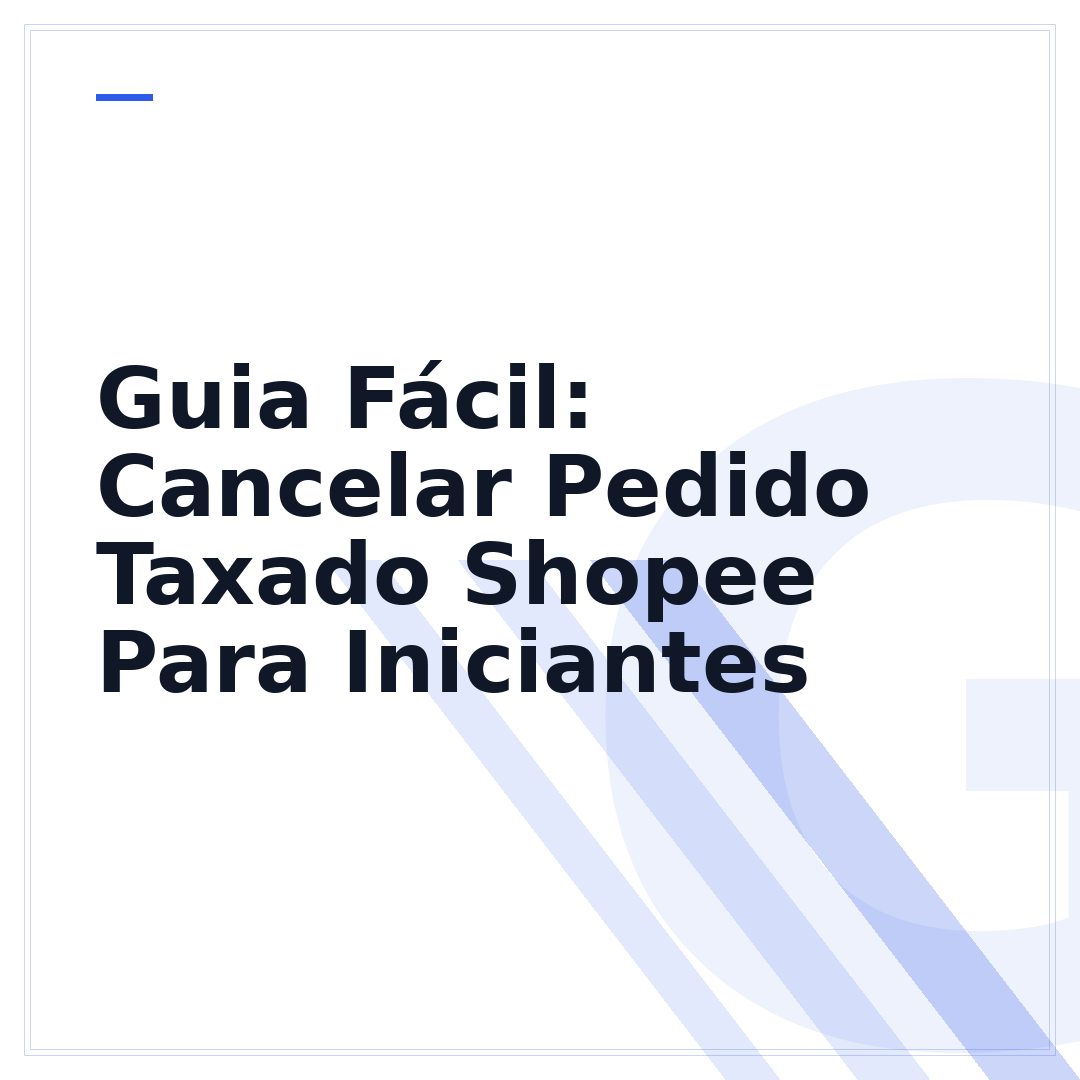 Guia Fácil: Cancelar Pedido Taxado Shopee Para Iniciantes