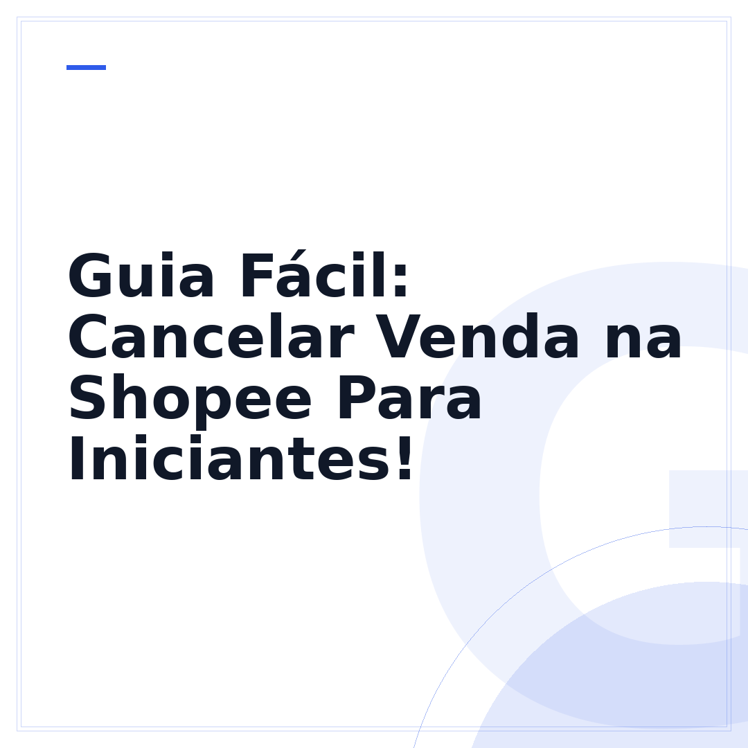 Guia Fácil: Cancelar Venda na Shopee Para Iniciantes!