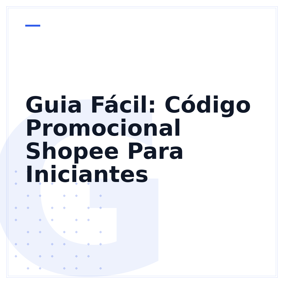 Guia Fácil: Código Promocional Shopee Para Iniciantes