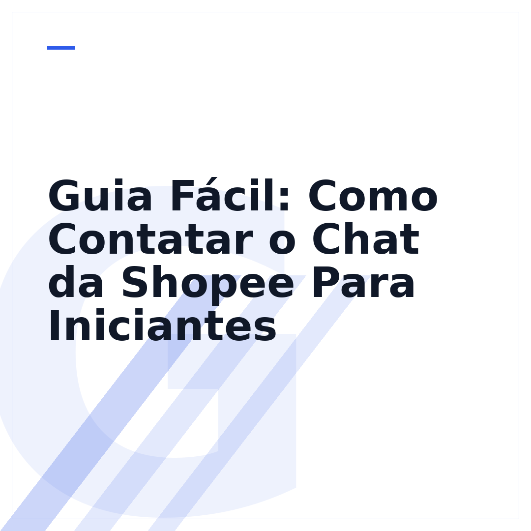 Guia Fácil: Como Contatar o Chat da Shopee Para Iniciantes