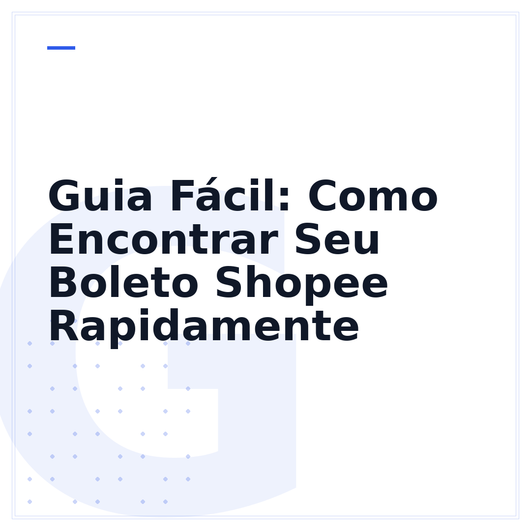 Guia Fácil: Como Encontrar Seu Boleto Shopee Rapidamente