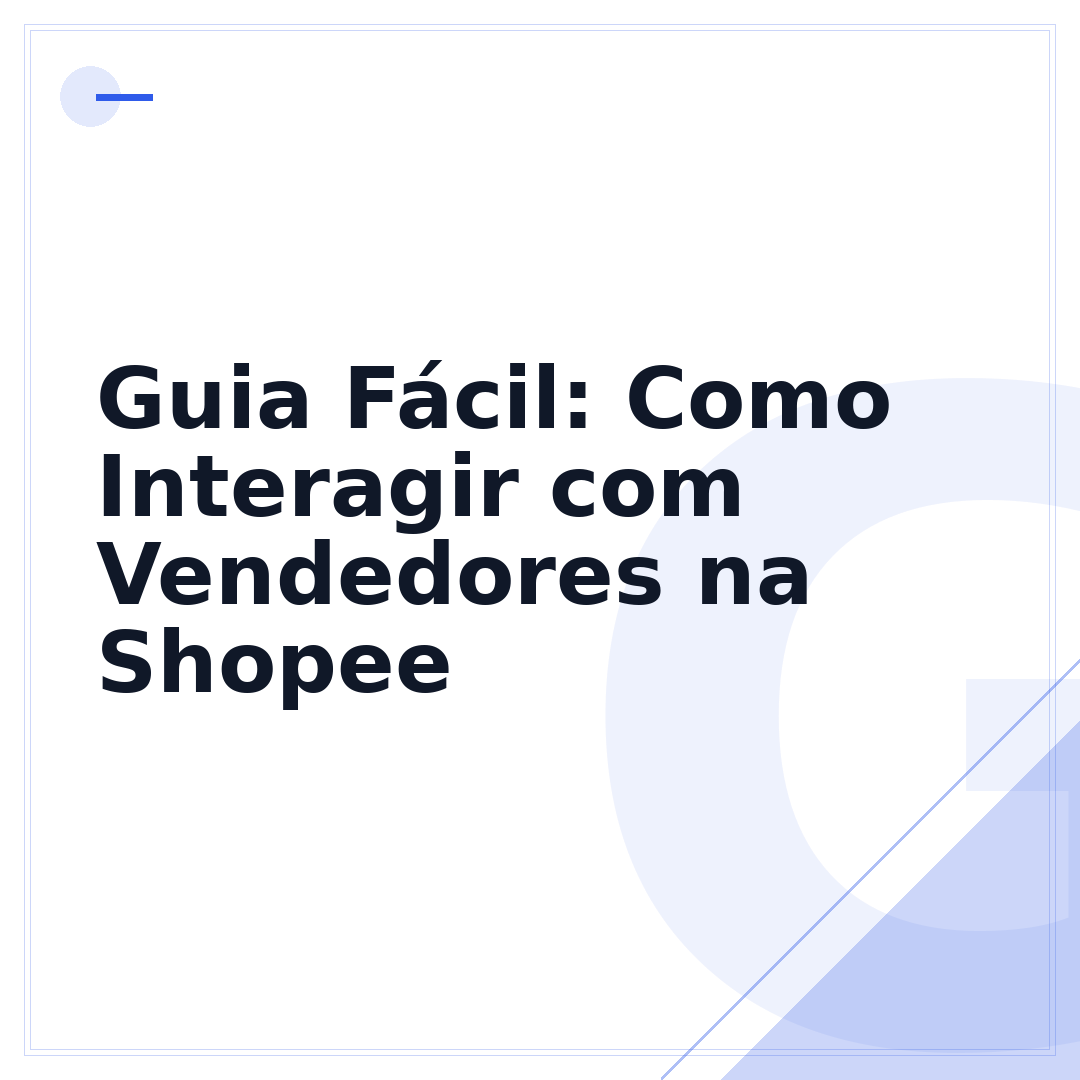 Guia Fácil: Como Interagir com Vendedores na Shopee