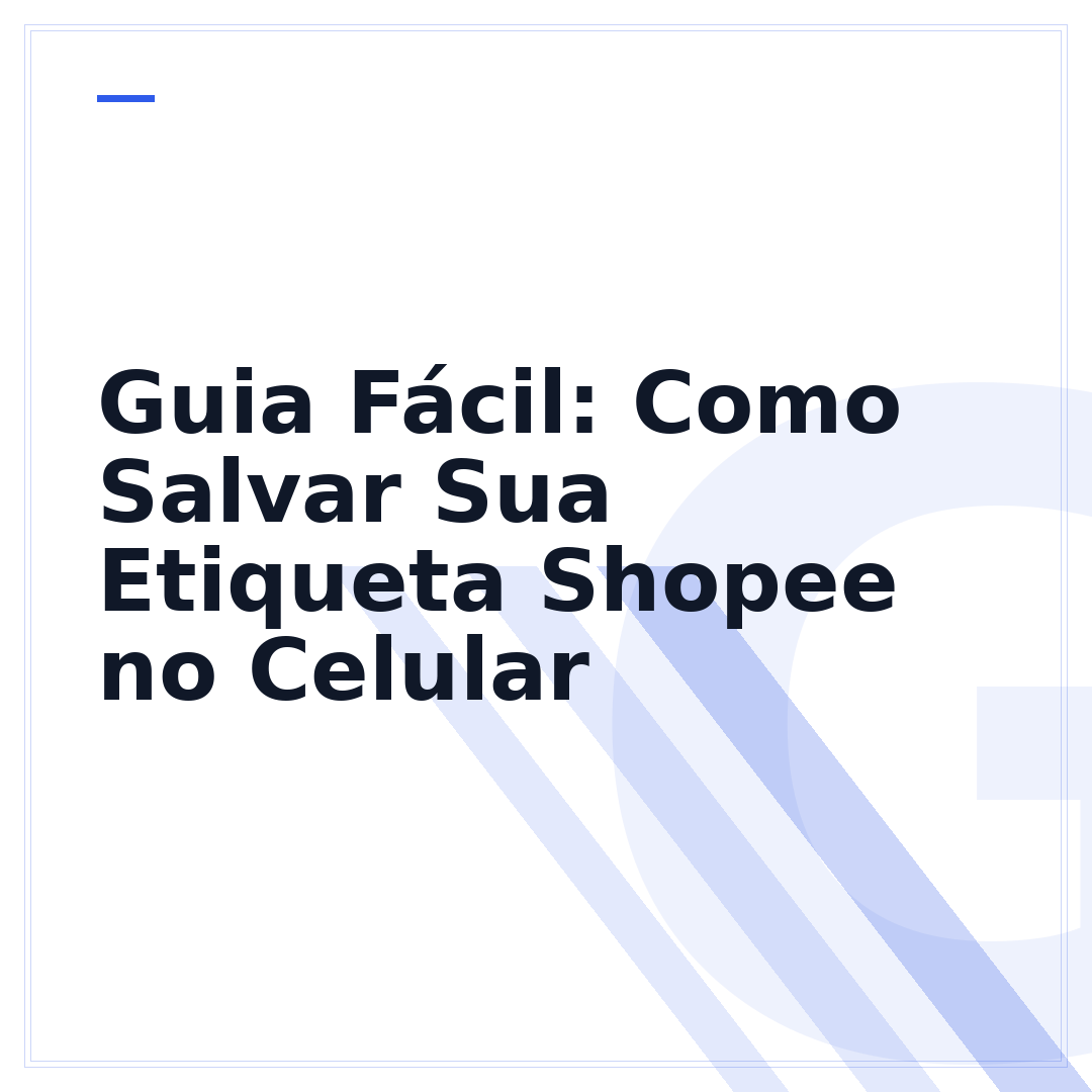 Guia Fácil: Como Salvar Sua Etiqueta Shopee no Celular