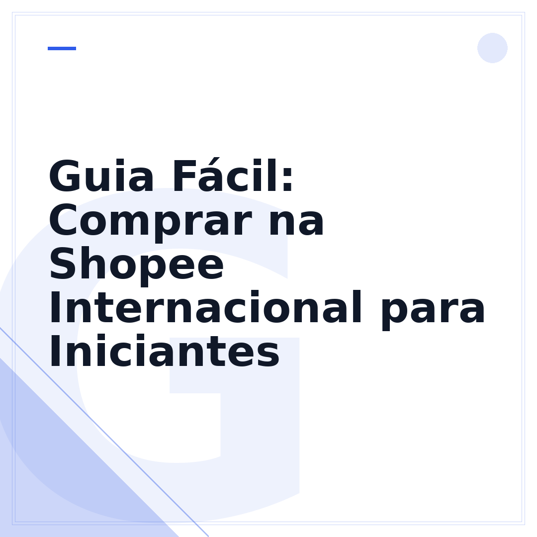 Guia Fácil: Comprar na Shopee Internacional para Iniciantes