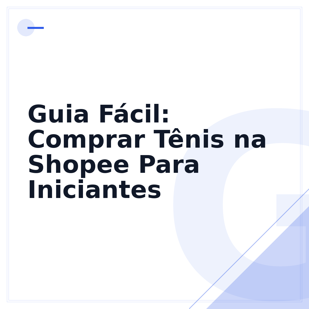 Guia Fácil: Comprar Tênis na Shopee Para Iniciantes