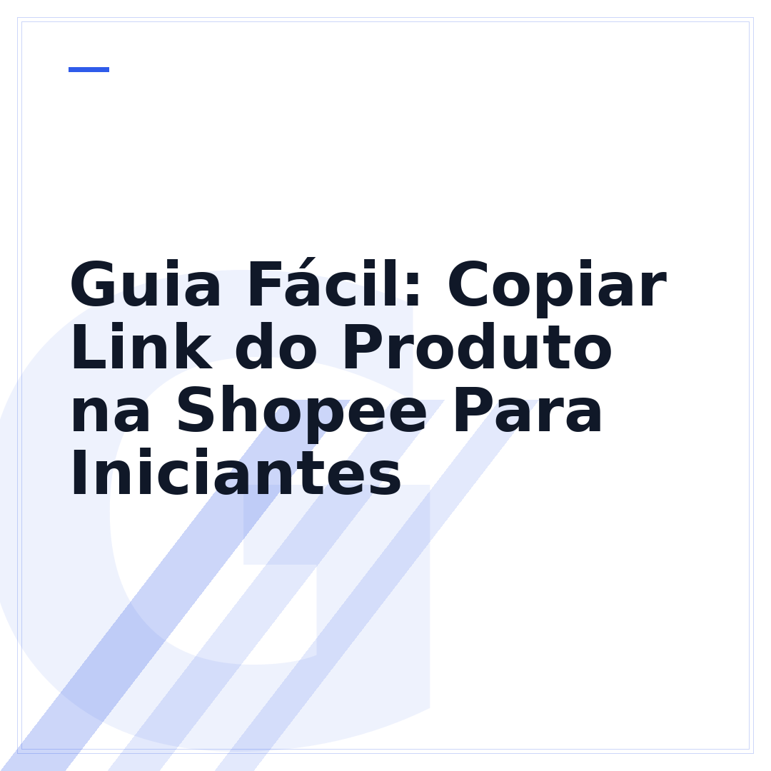 Guia Fácil: Copiar Link do Produto na Shopee Para Iniciantes