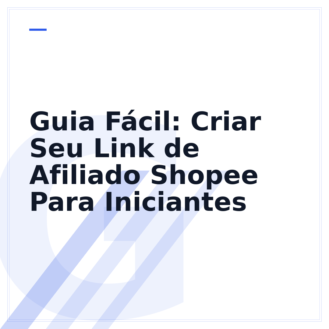 Guia Fácil: Criar Seu Link de Afiliado Shopee Para Iniciantes