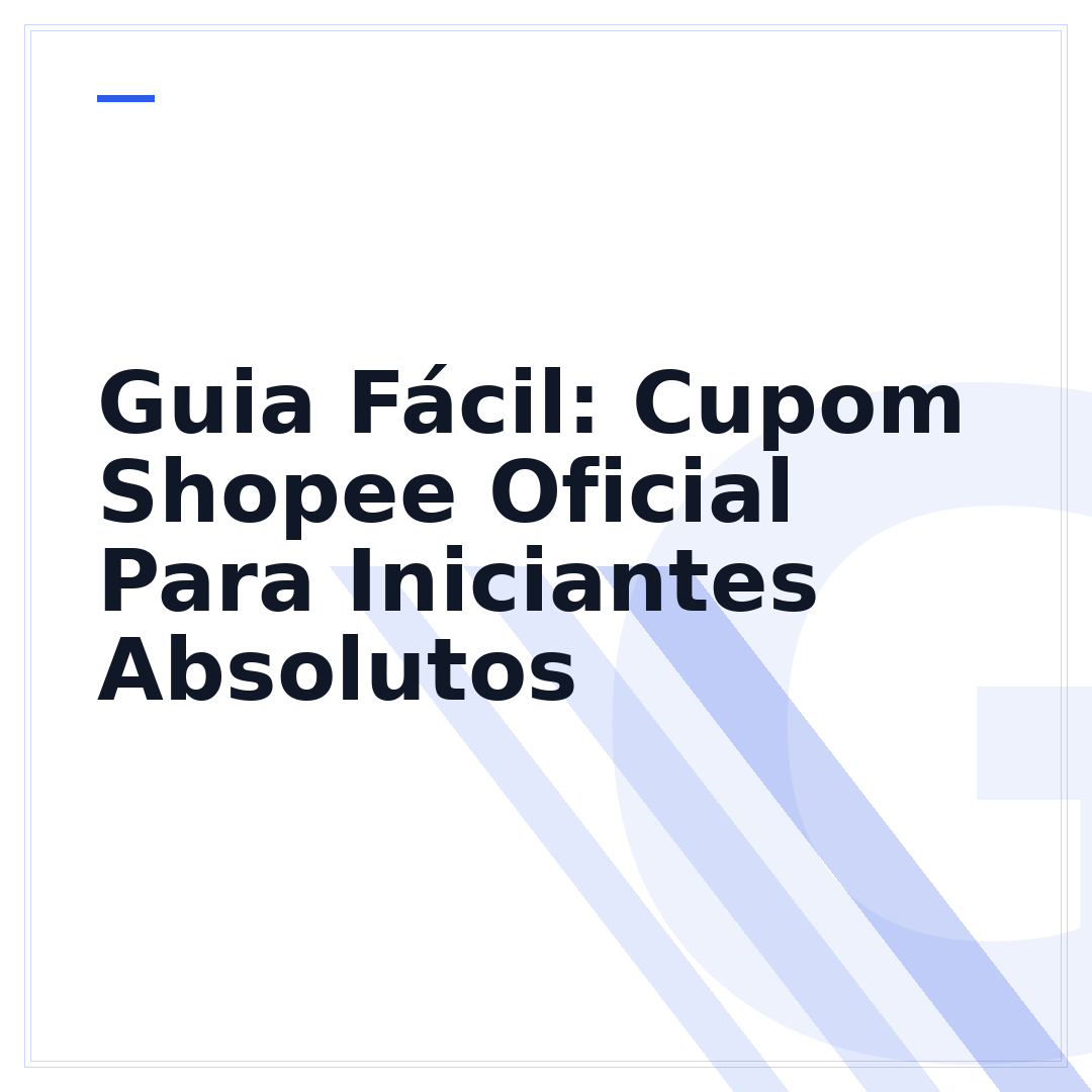 Guia Fácil: Cupom Shopee Oficial Para Iniciantes Absolutos