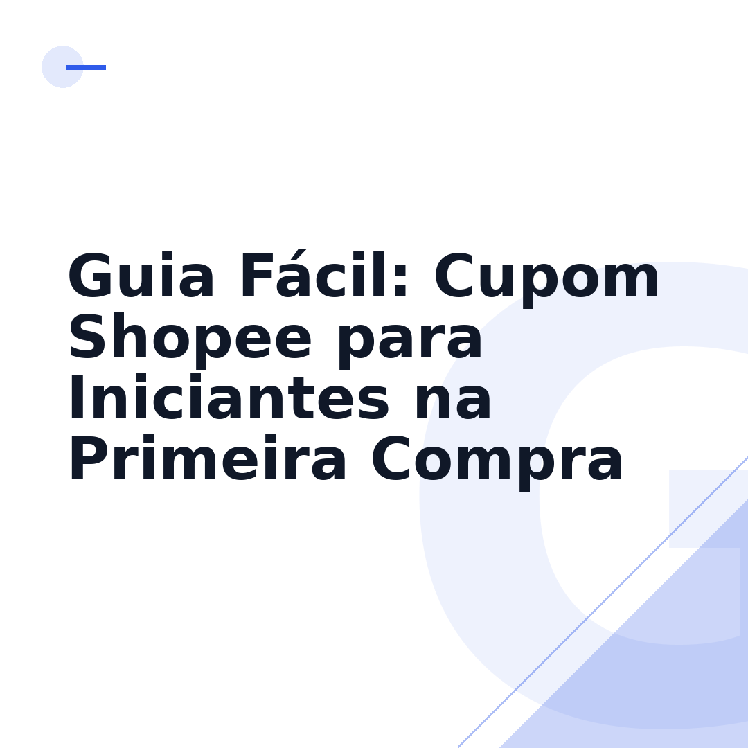 Guia Fácil: Cupom Shopee para Iniciantes na Primeira Compra