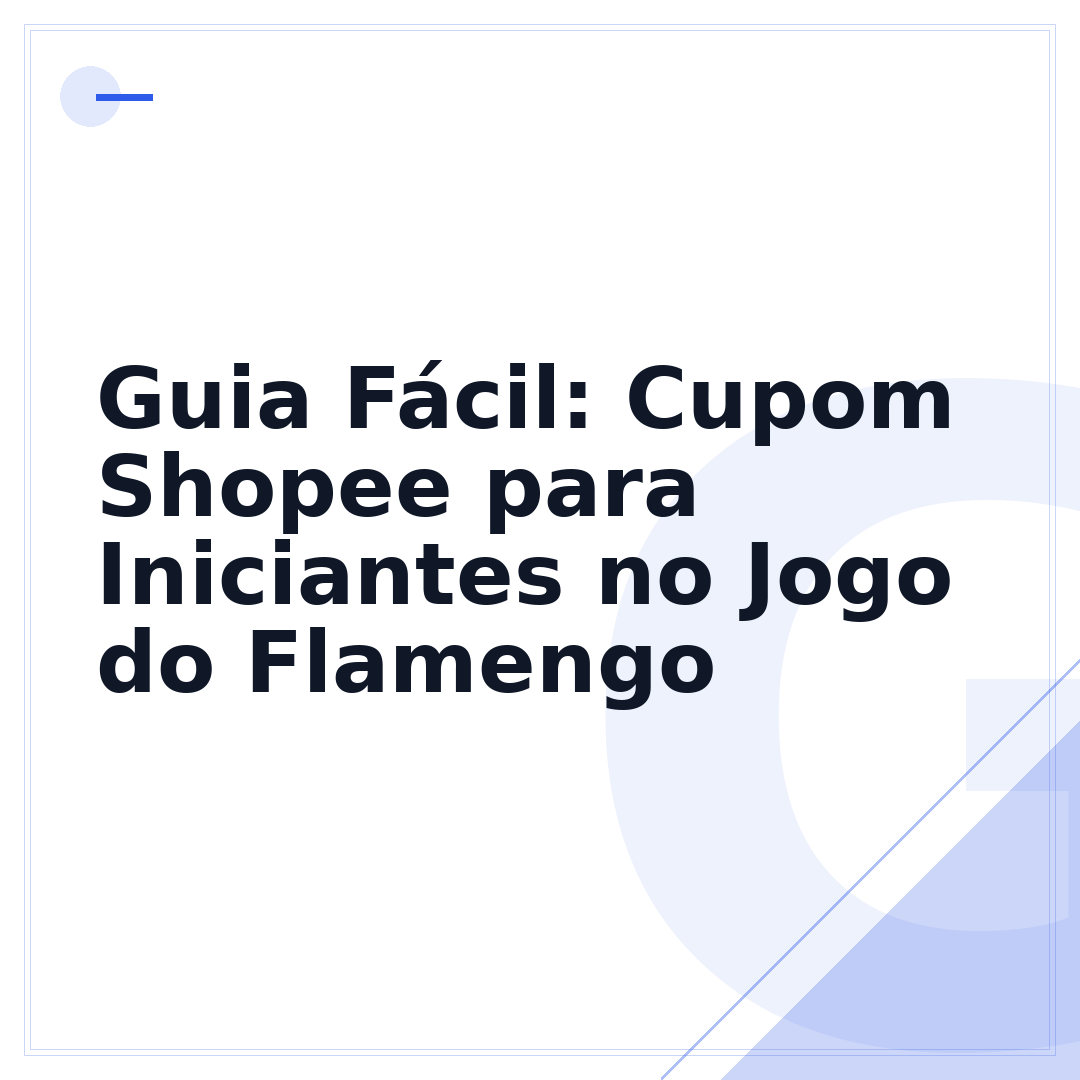 Guia Fácil: Cupom Shopee para Iniciantes no Jogo do Flamengo