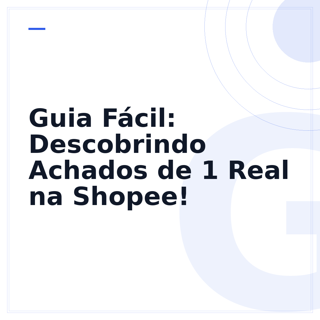 Guia Fácil: Descobrindo Achados de 1 Real na Shopee!