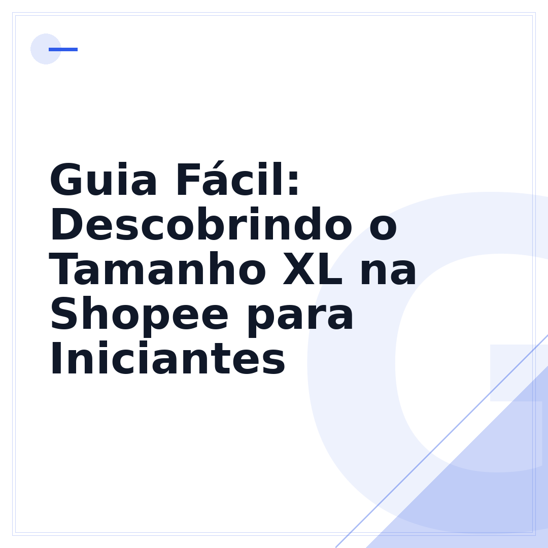 Guia Fácil: Descobrindo o Tamanho XL na Shopee para Iniciantes