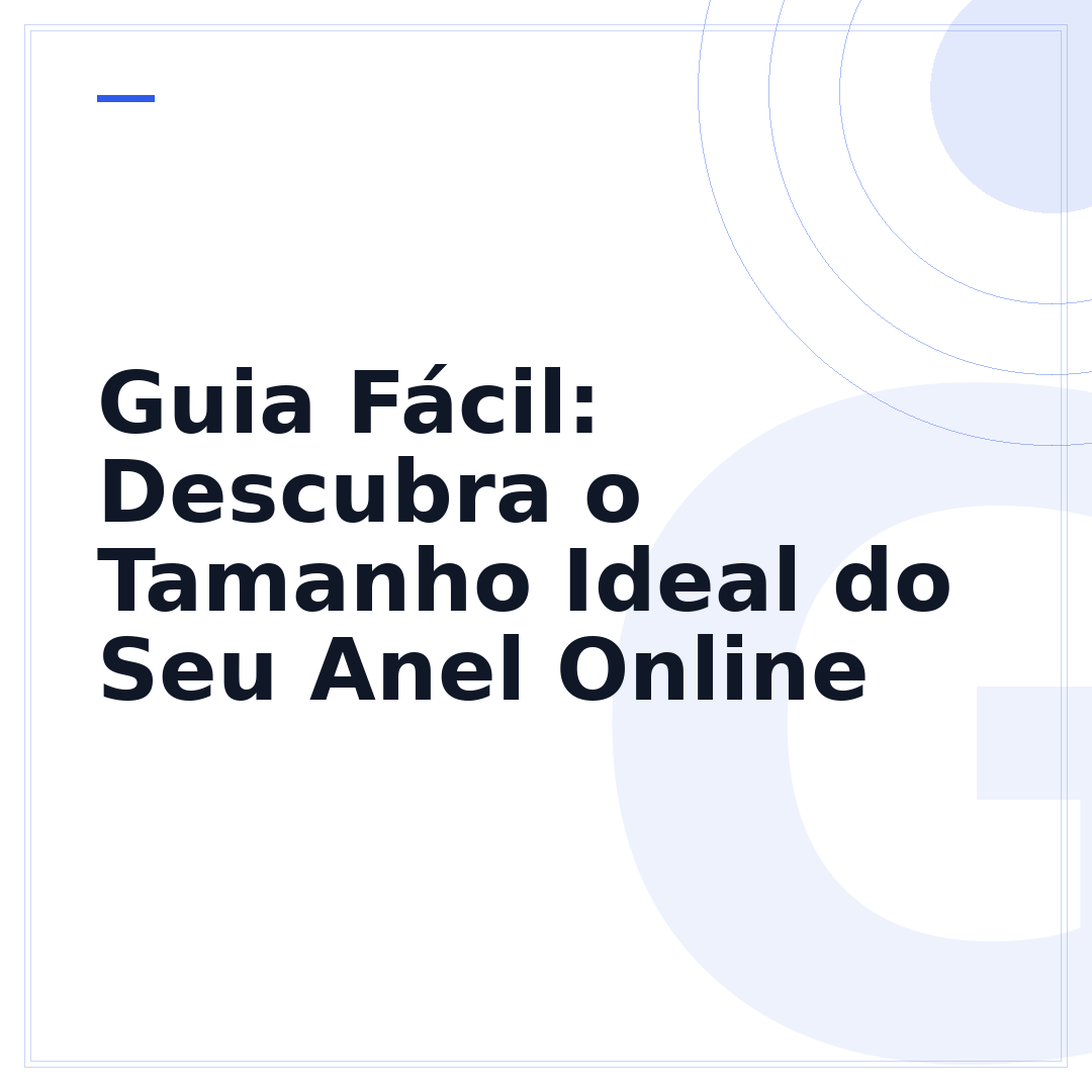 Guia Fácil: Descubra o Tamanho Ideal do Seu Anel Online