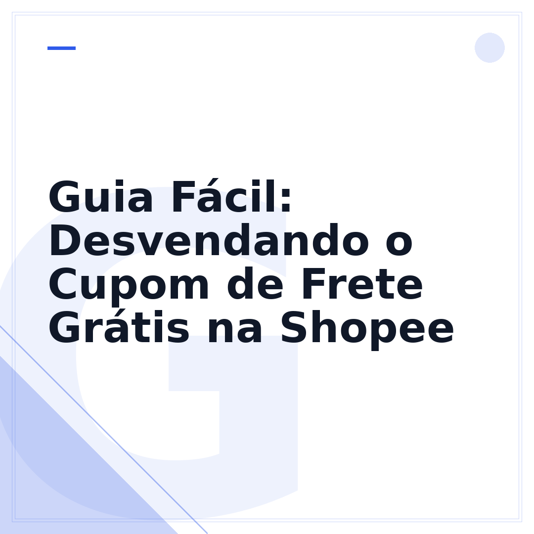 Guia Fácil: Desvendando o Cupom de Frete Grátis na Shopee