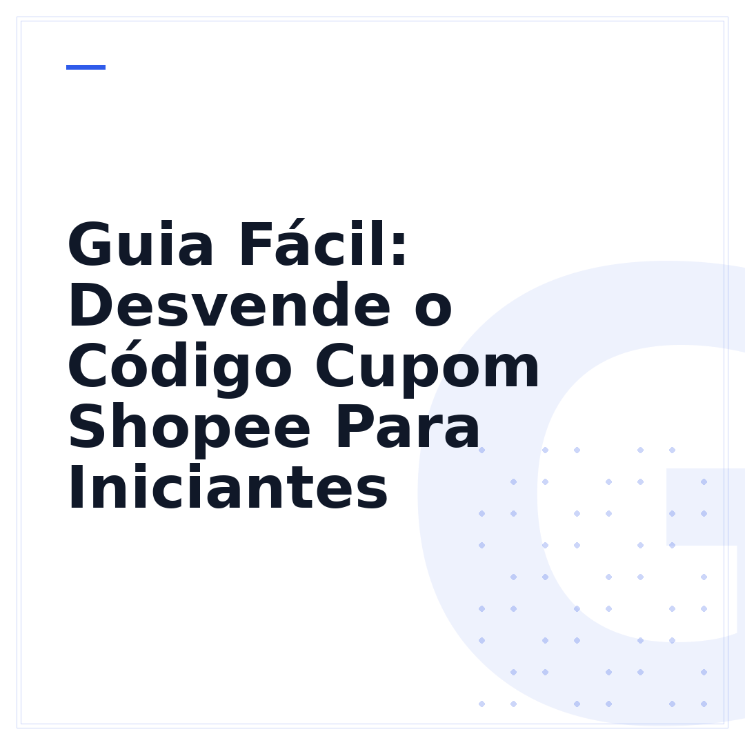 Guia Fácil: Desvende o Código Cupom Shopee Para Iniciantes