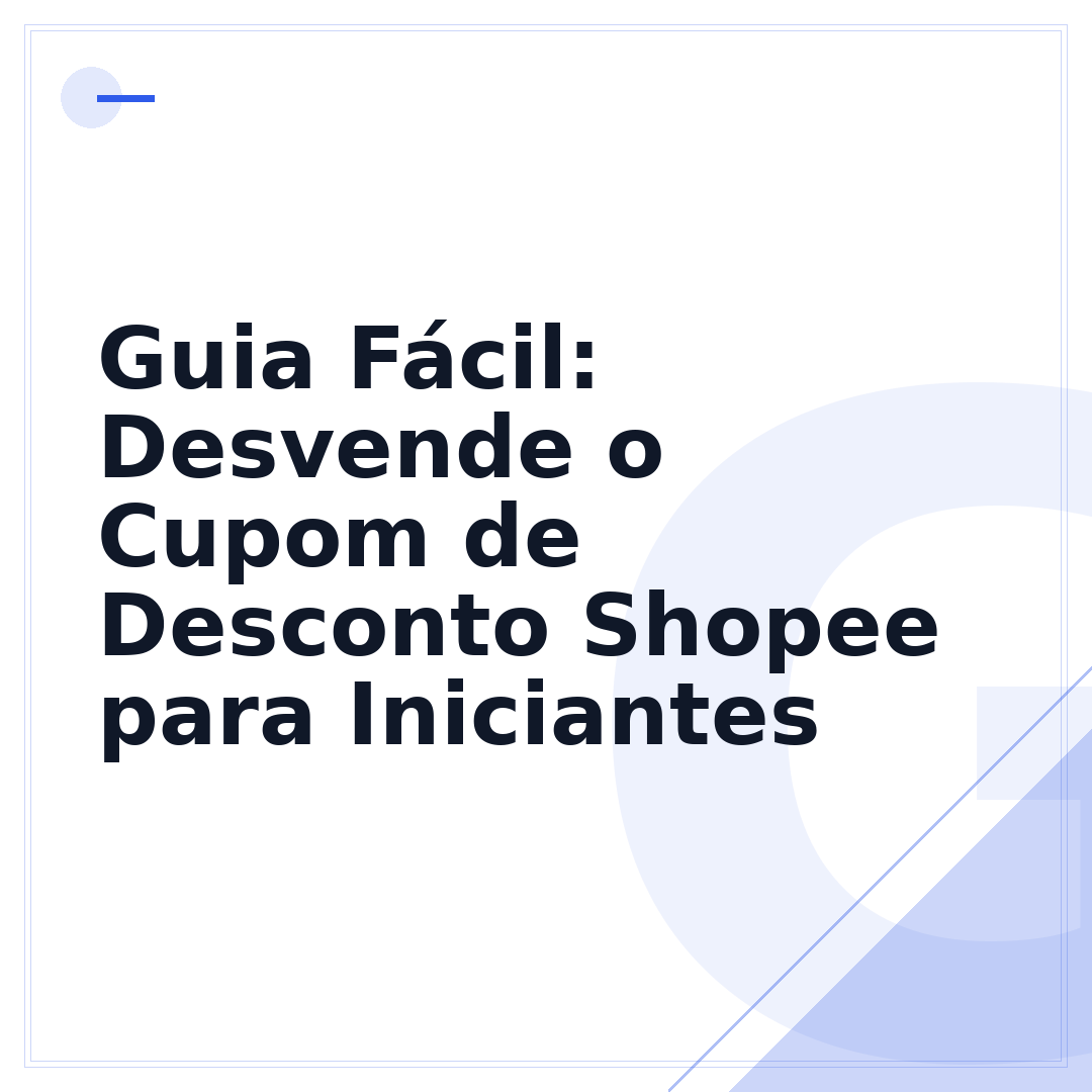 Guia Fácil: Desvende o Cupom de Desconto Shopee para Iniciantes