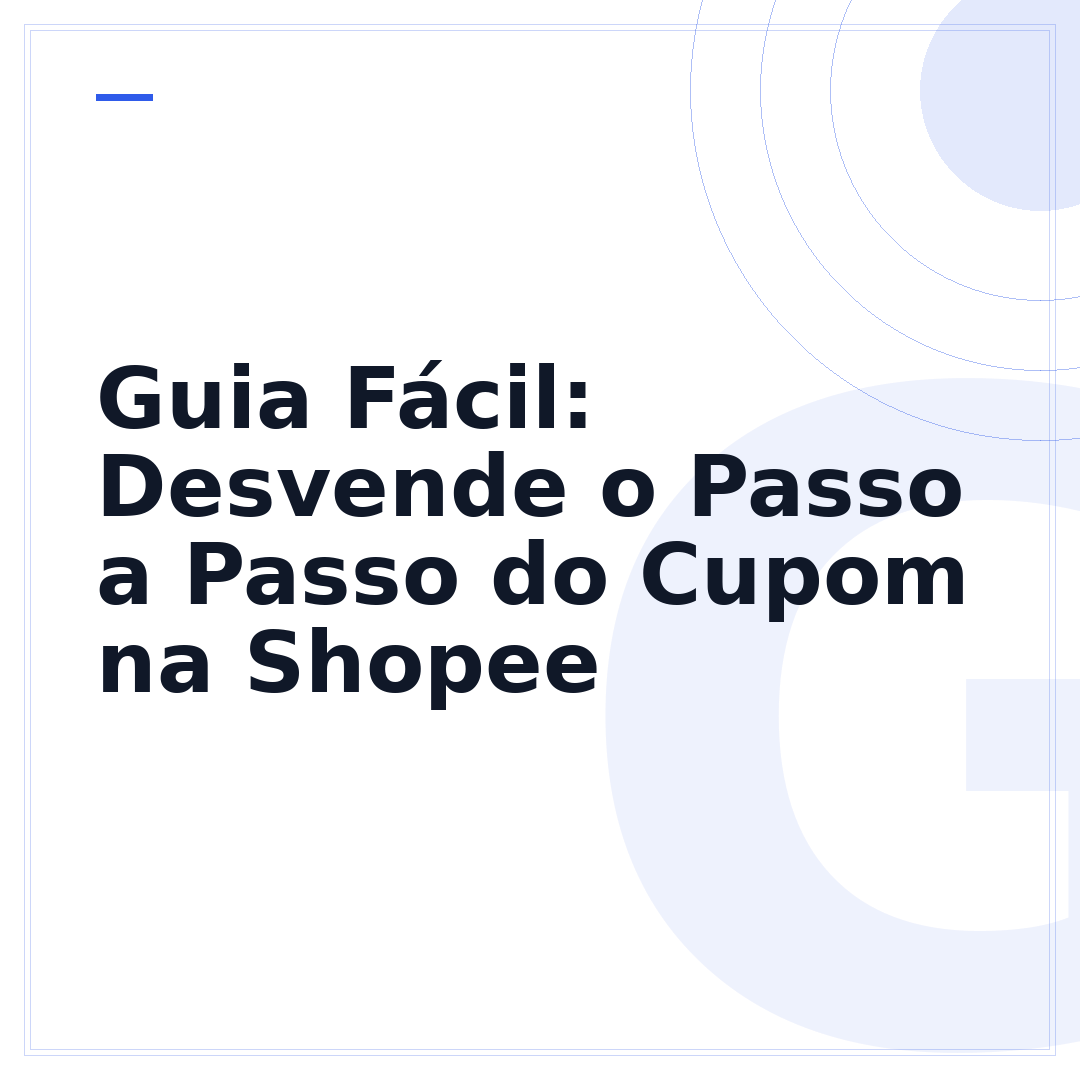 Guia Fácil: Desvende o Passo a Passo do Cupom na Shopee