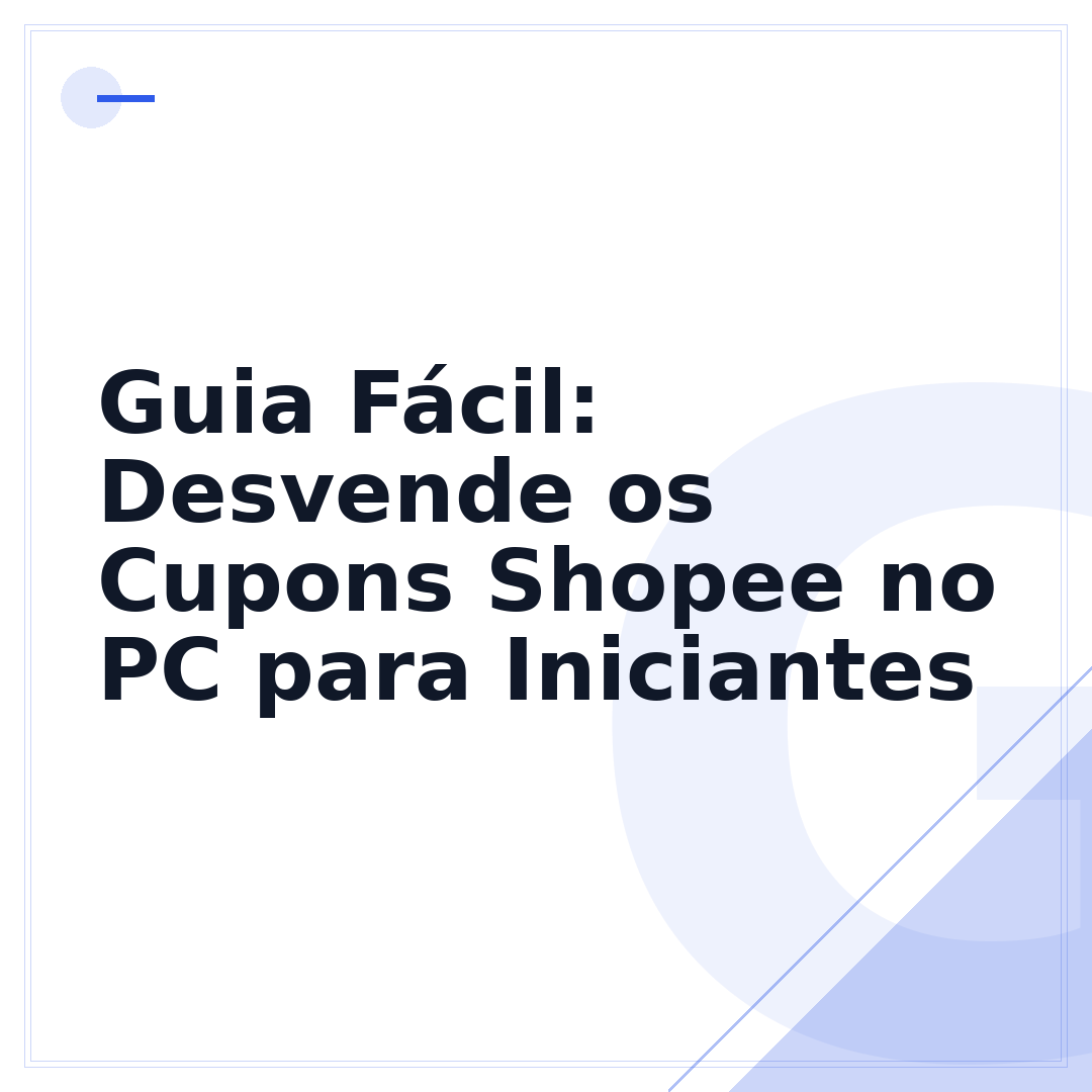 Guia Fácil: Desvende os Cupons Shopee no PC para Iniciantes