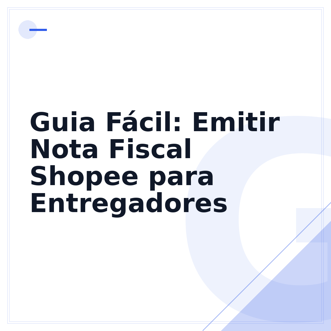 Guia Fácil: Emitir Nota Fiscal Shopee para Entregadores
