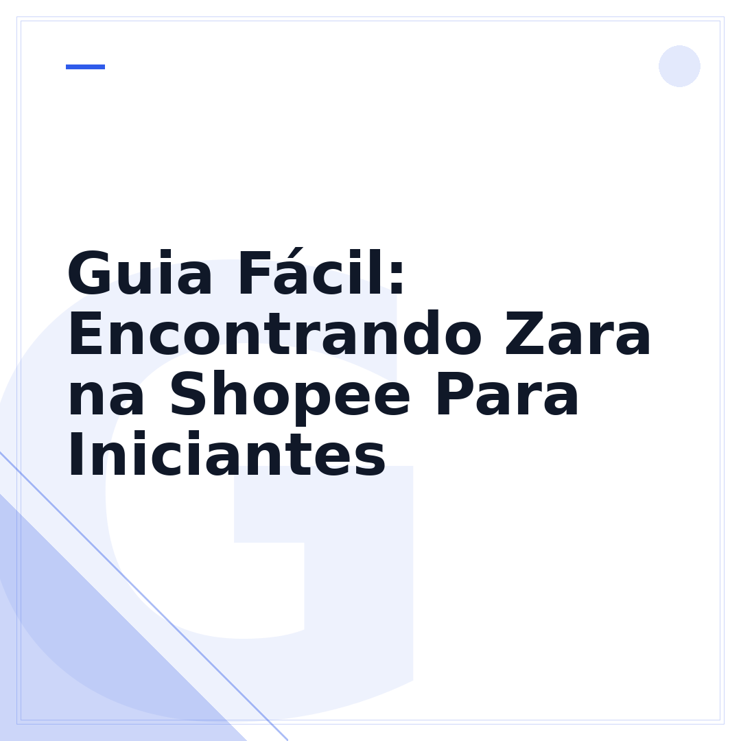 Guia Fácil: Encontrando Zara na Shopee Para Iniciantes