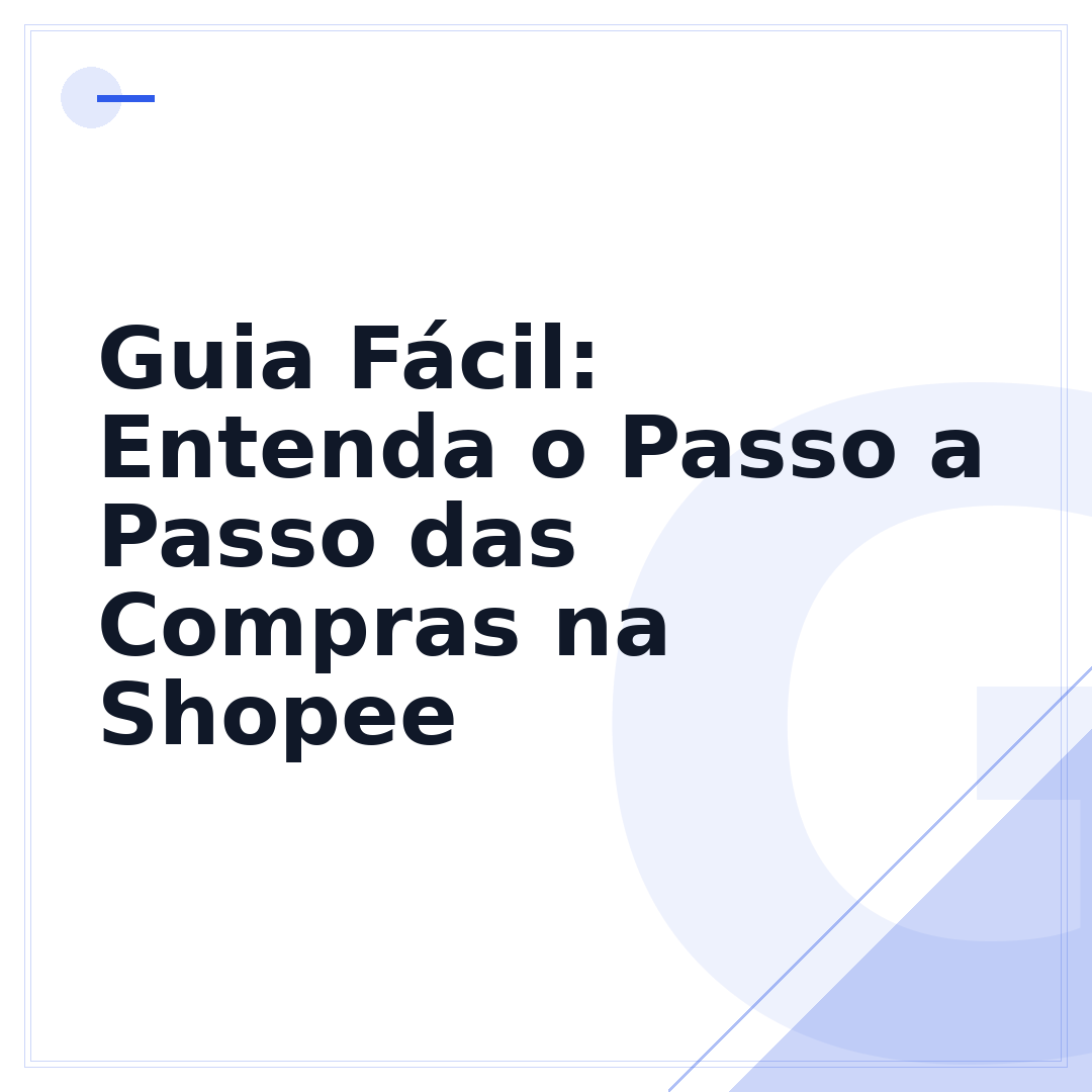 Guia Fácil: Entenda o Passo a Passo das Compras na Shopee