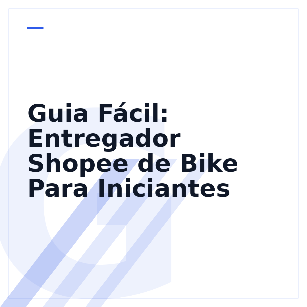 Guia Fácil: Entregador Shopee de Bike Para Iniciantes