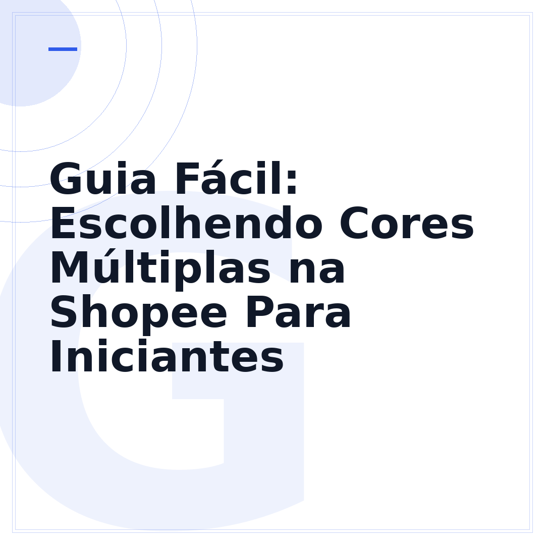Guia Fácil: Escolhendo Cores Múltiplas na Shopee Para Iniciantes