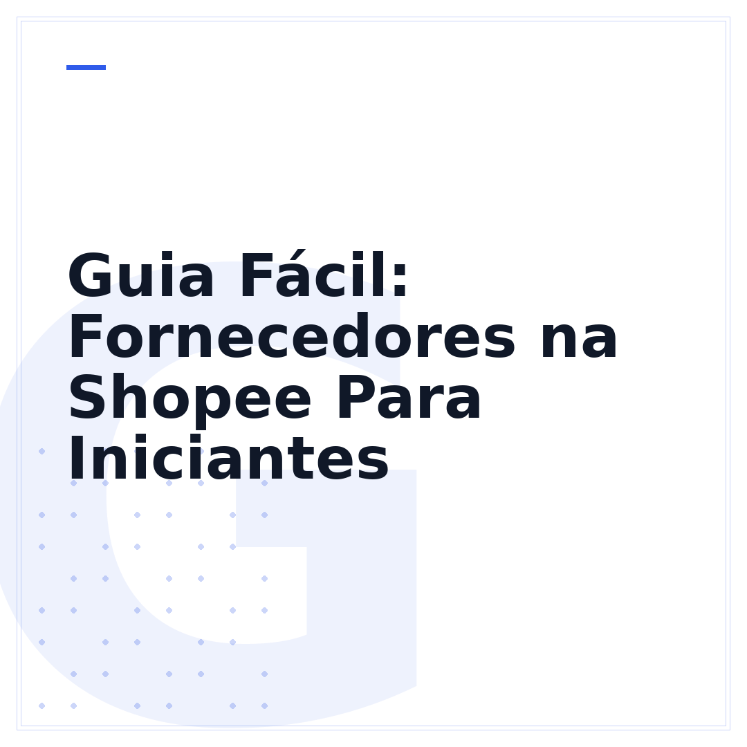 Guia Fácil: Fornecedores na Shopee Para Iniciantes