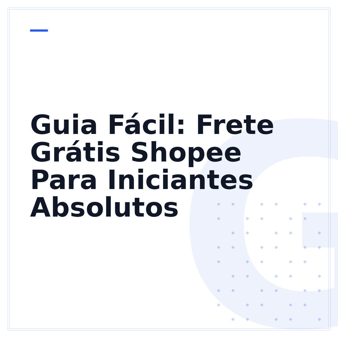 Guia Fácil: Frete Grátis Shopee Para Iniciantes Absolutos