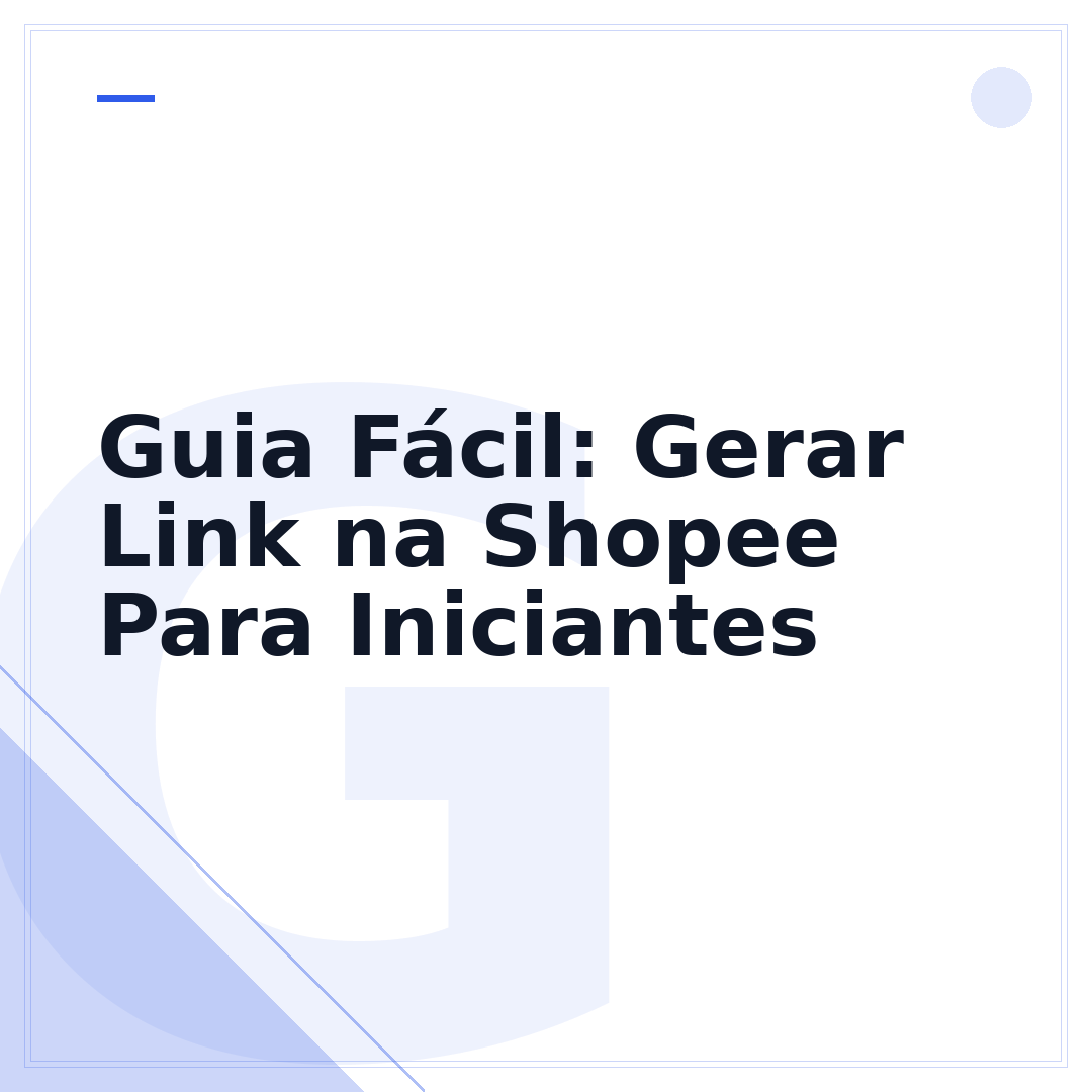 Guia Fácil: Gerar Link na Shopee Para Iniciantes