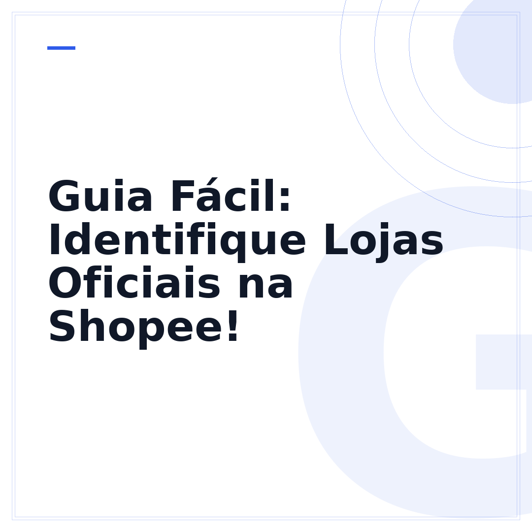 Guia Fácil: Identifique Lojas Oficiais na Shopee!