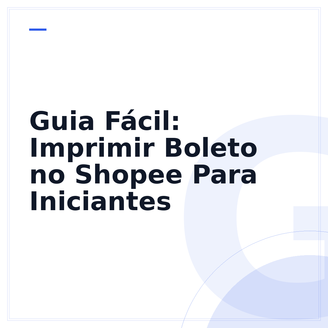 Guia Fácil: Imprimir Boleto no Shopee Para Iniciantes
