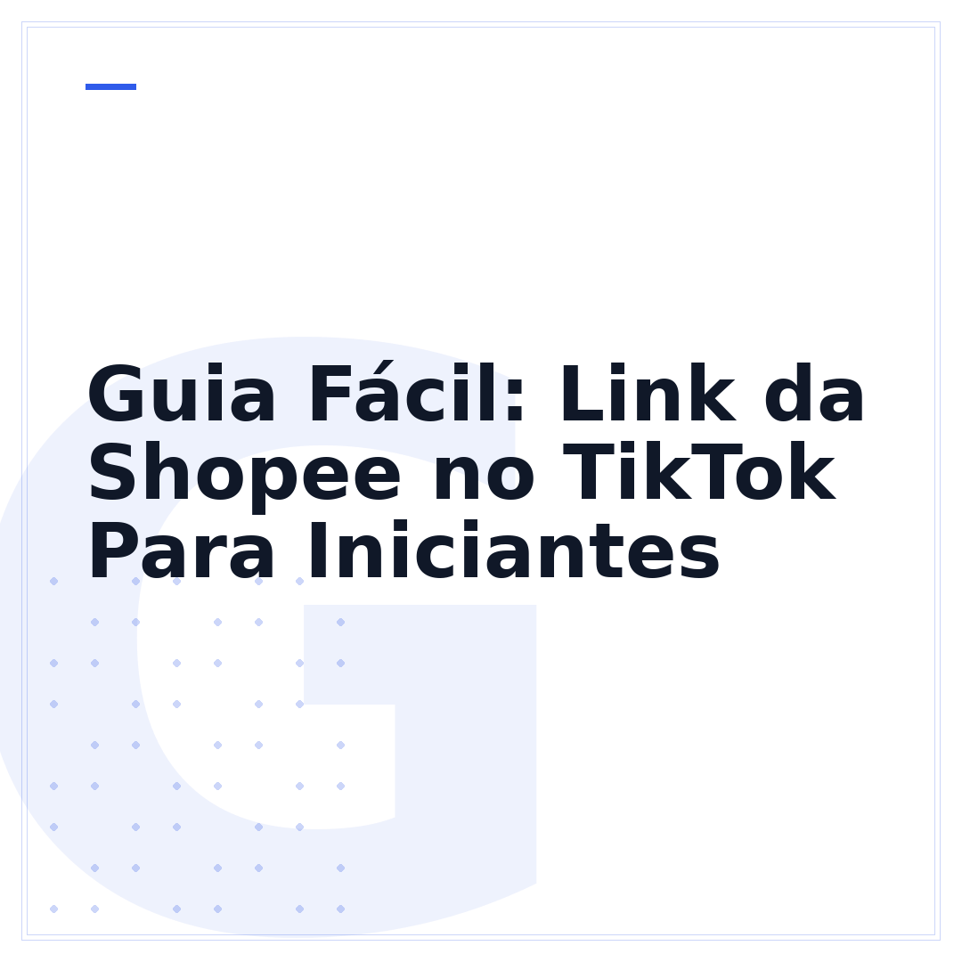 Guia Fácil: Link da Shopee no TikTok Para Iniciantes
