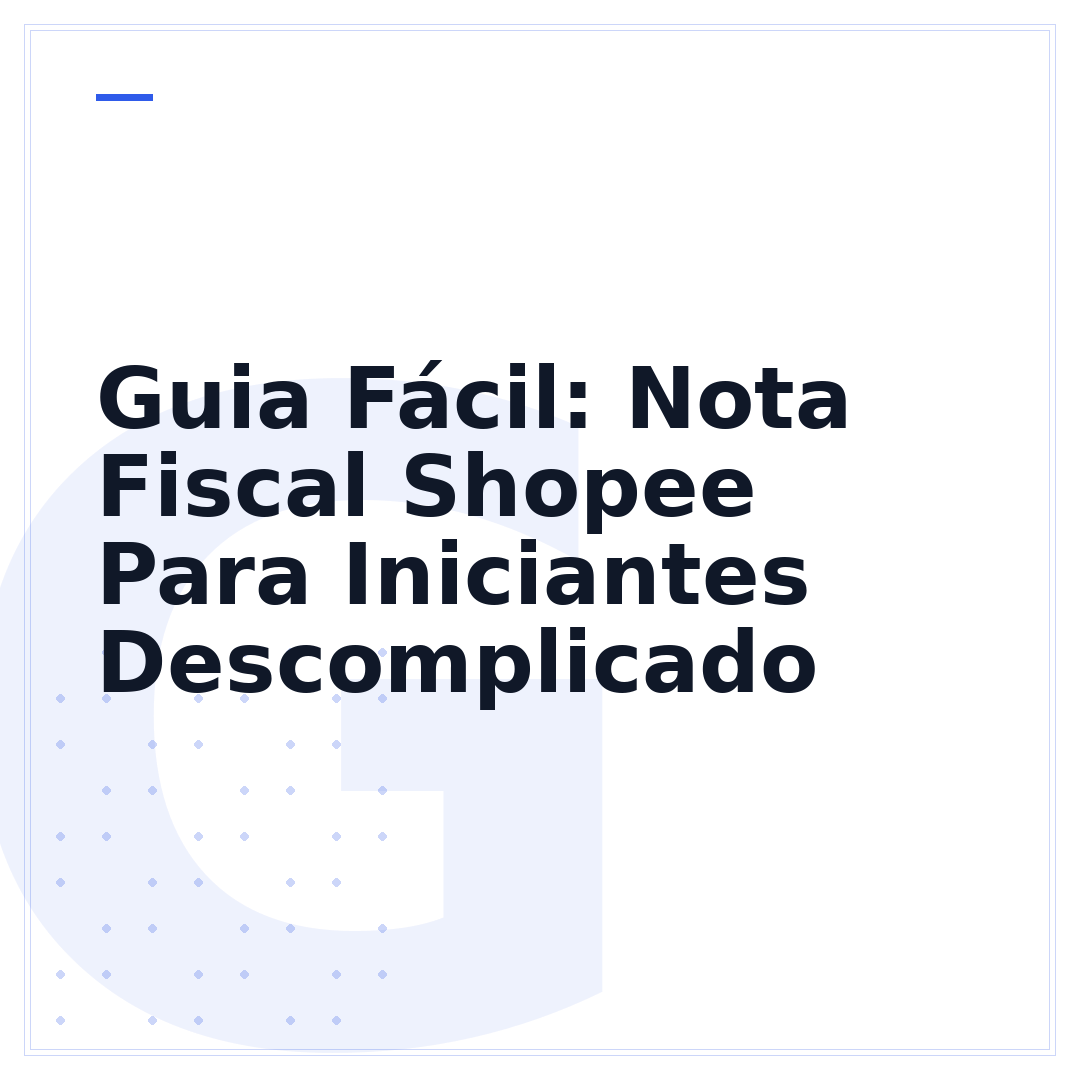 Guia Fácil: Nota Fiscal Shopee Para Iniciantes Descomplicado
