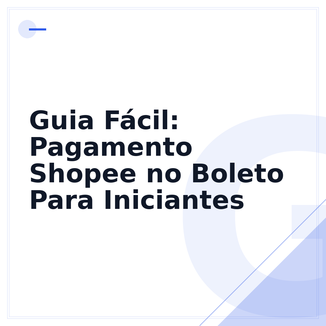 Guia Fácil: Pagamento Shopee no Boleto Para Iniciantes