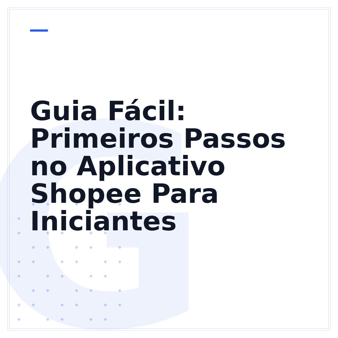Guia Fácil: Primeiros Passos no Aplicativo Shopee Para Iniciantes