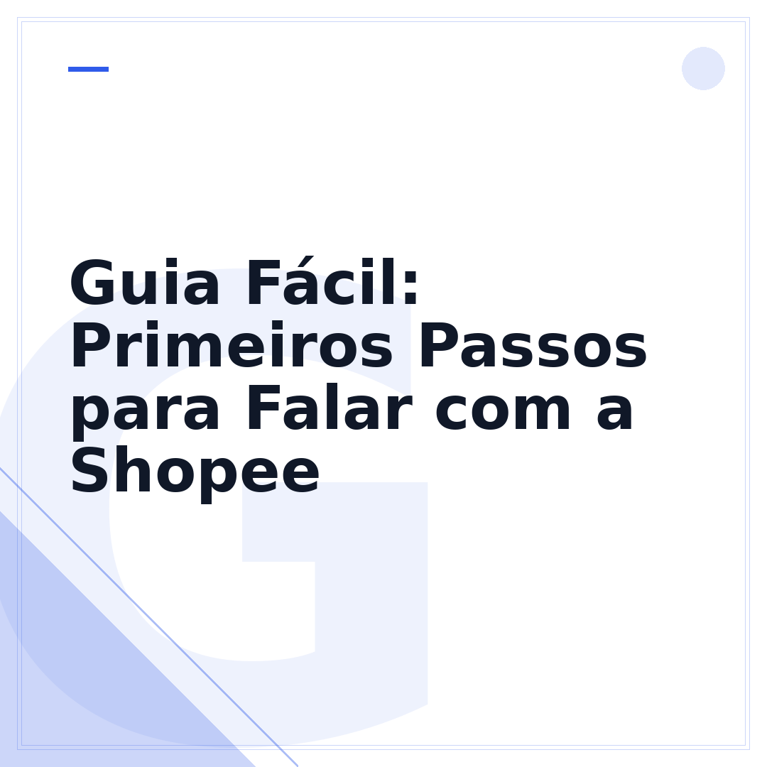 Guia Fácil: Primeiros Passos para Falar com a Shopee