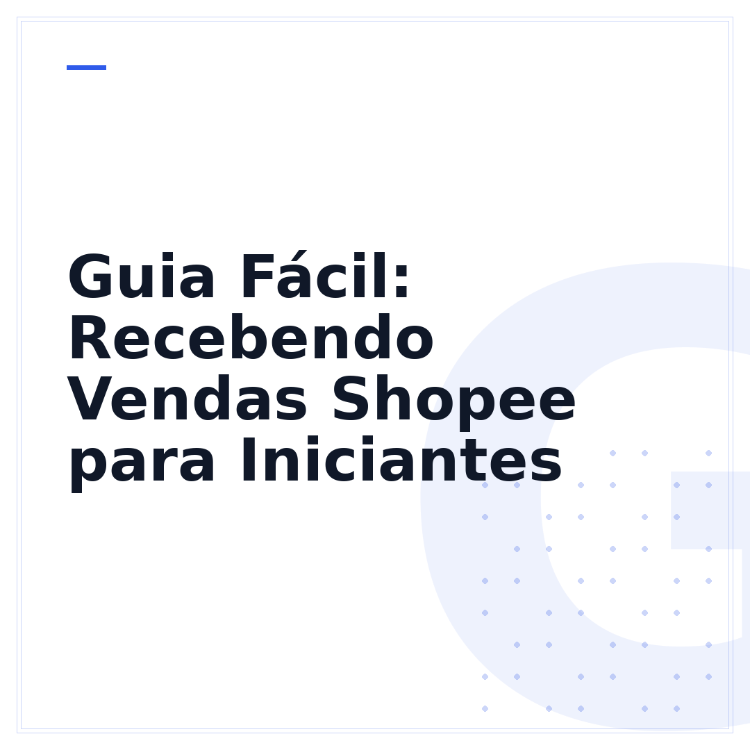 Guia Fácil: Recebendo Vendas Shopee para Iniciantes