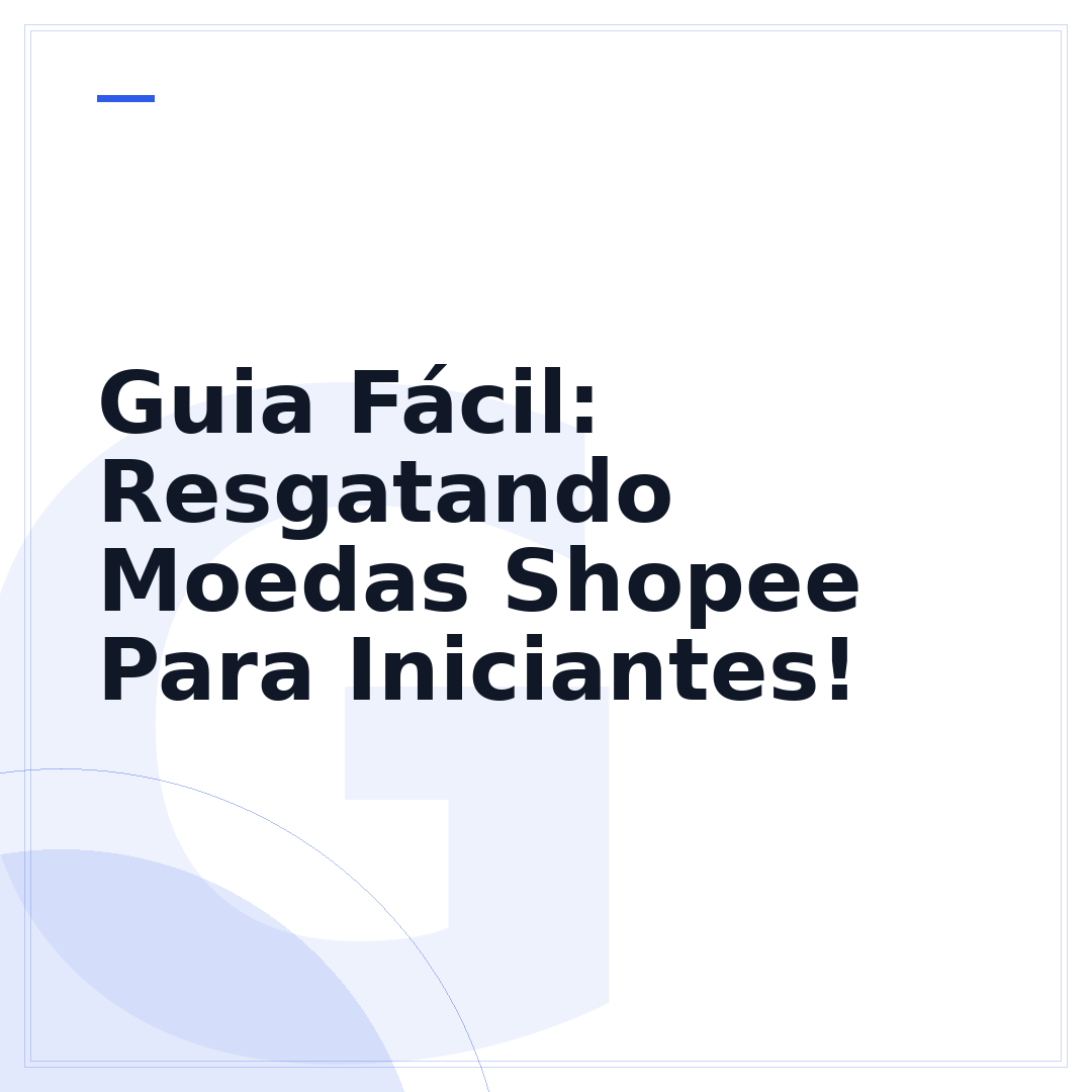 Guia Fácil: Resgatando Moedas Shopee Para Iniciantes!