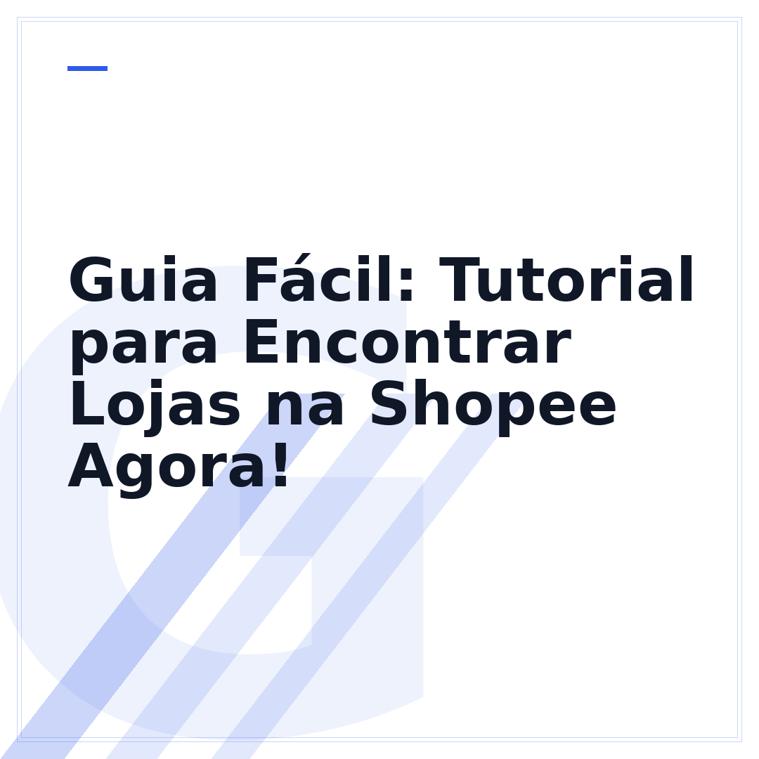 Guia Fácil: Tutorial para Encontrar Lojas na Shopee Agora!